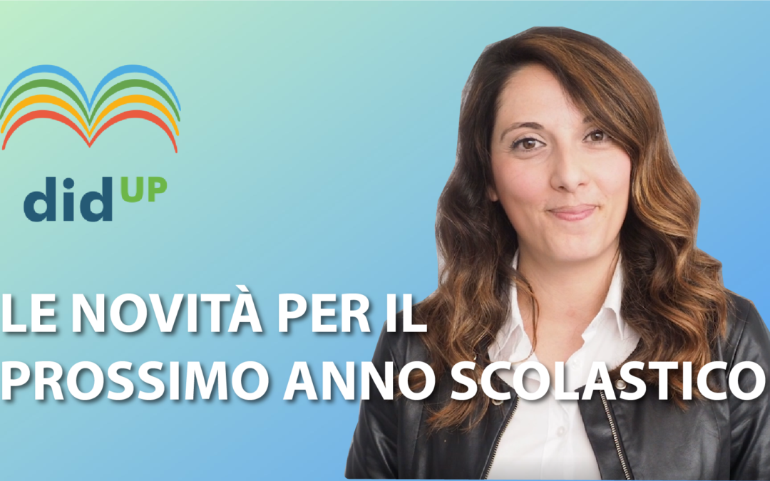 didUP: le novità per il prossimo anno scolastico